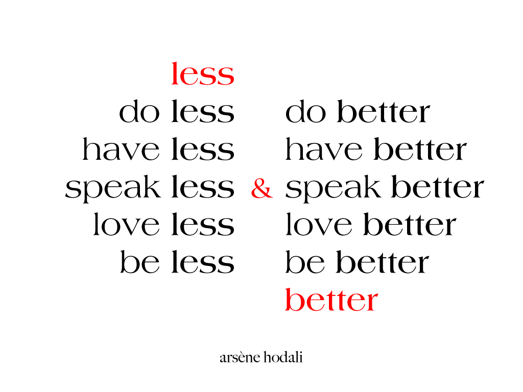 More well или better. Better with less. Do less. Better with less участники. Had better.